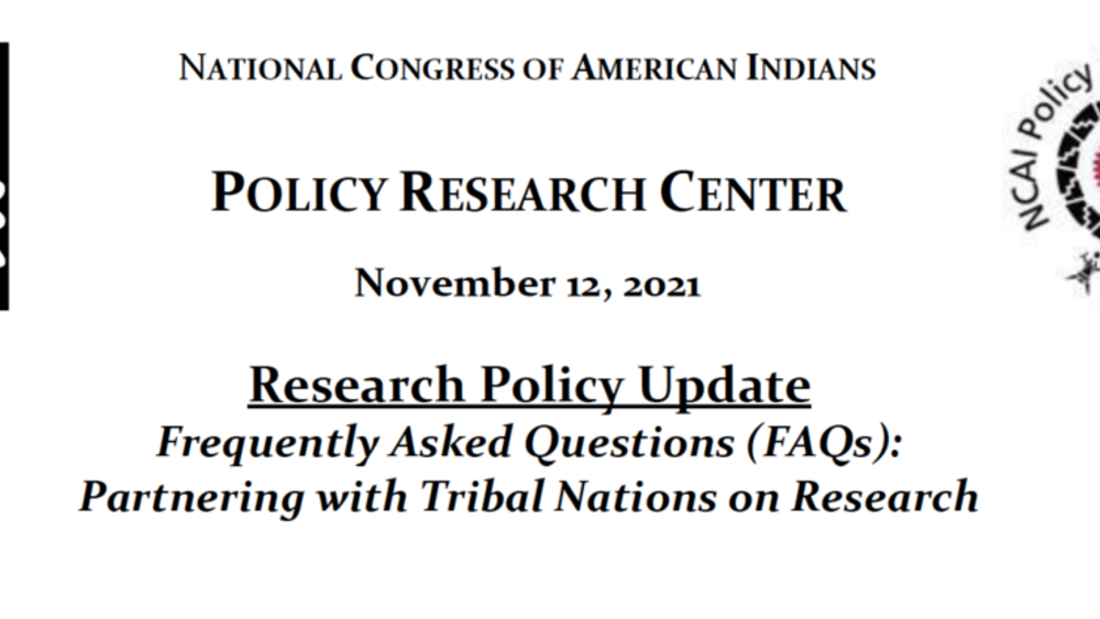 Research Policy Update – Frequently Asked Questions (FAQs): Partnering with Tribal Nations on Research
