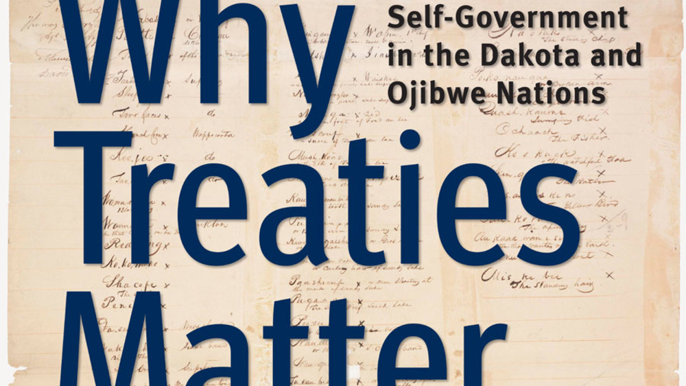 Why Treaties Matter: Relations: Dakota & Ojibwe Treaties Why Treaties Matter: Relations: Dakota & Ojibwe Treaties