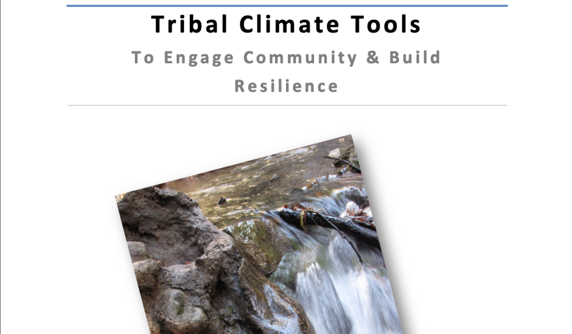 Tribal Climate Tools To Engage Community & Build Resilience