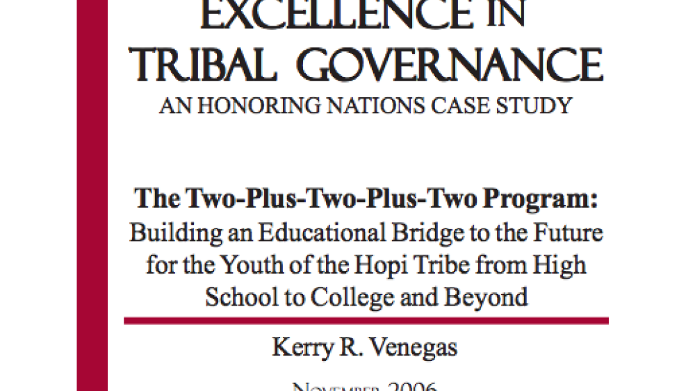 The Two-Plus-Two-Plus-Two Program: Building an Educational Bridge to the Future for the Youth of the Hopi Tribe from High School to College and Beyond