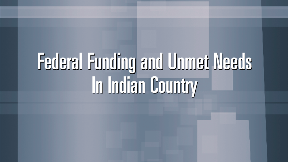 A Quiet Crisis: Federal Funding and Unmet Needs in Indian Country A Quiet Crisis: Federal Funding and Unmet Needs in Indian Country