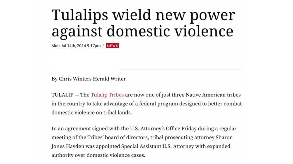 Tulalips wield new power against domestic violence Tulalips wield new power against domestic violence