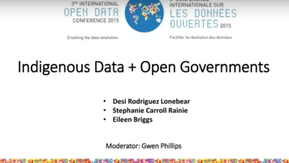 Indigenous Data + Open Governments 2015 Panel Presentation Indigenous Data + Open Governments 2015 Panel Presentation