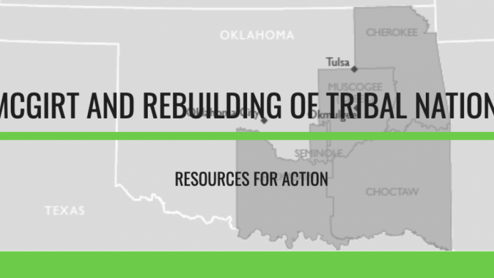 McGirt and Rebuilding of Tribal Nations