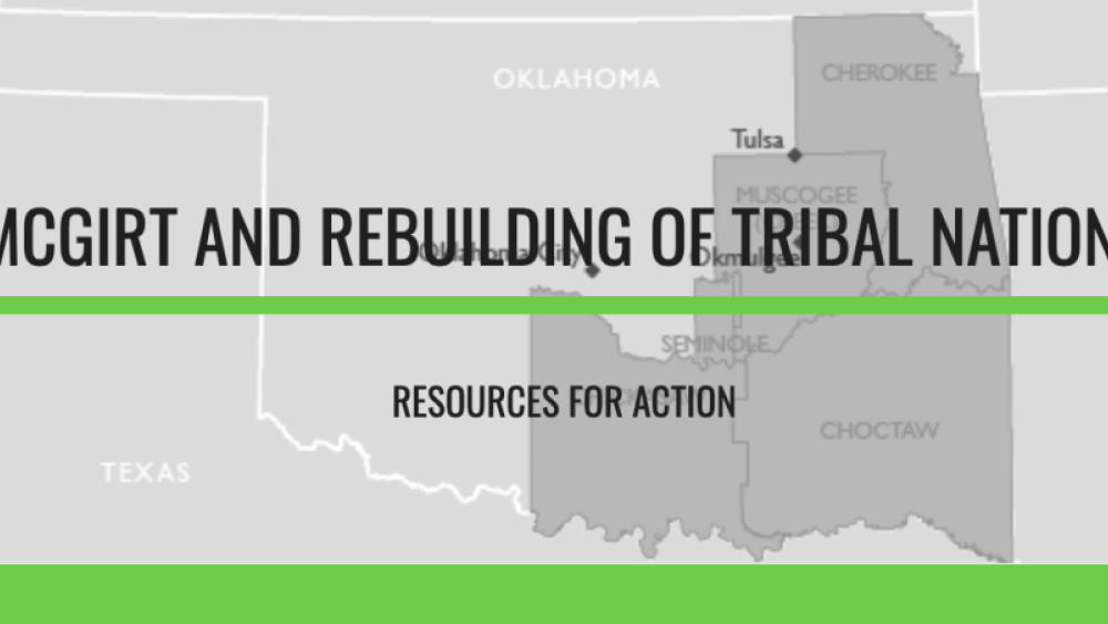 McGirt and Rebuilding of Tribal Nations McGirt and Rebuilding of Tribal Nations