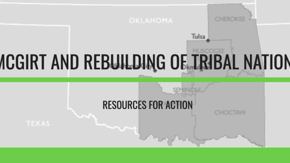 McGirt and Rebuilding of Tribal Nations