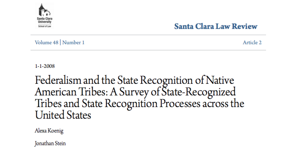 Federalism and the State Recognition of Native American Tribes: A Survey of State-Recognized Tribes and State Recognition Processes Across the United States