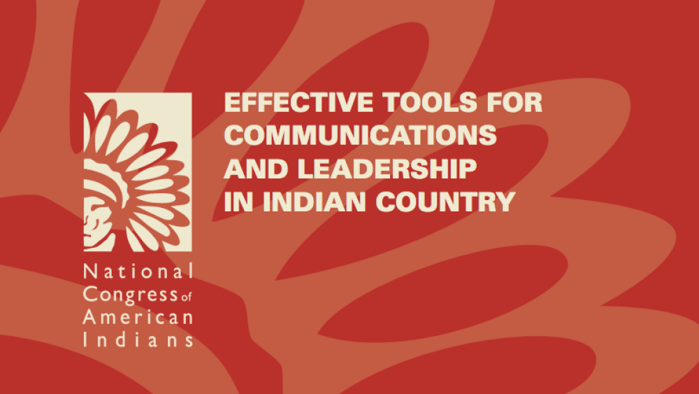 Effective Tools for Communications and Leadership in Indian Country