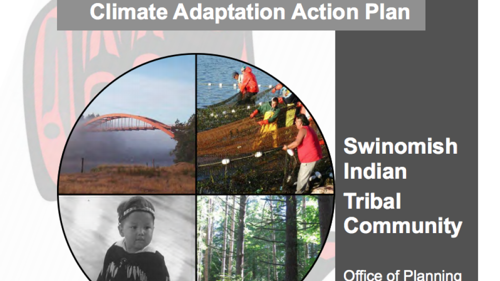 Swinomish Climate Change Initiative: Climate Adaptation Action Plan Swinomish Climate Change Initiative: Climate Adaptation Action Plan