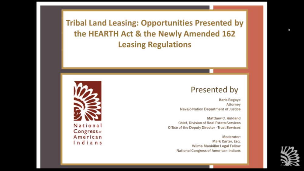Tribal Land Leasing: Opportunities Presented by the HEARTH Act and Amended 162 Leasing Regulations Tribal Land Leasing: Opportunities Presented by the HEARTH Act and Amended 162 Leasing Regulations